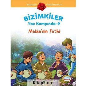 Bizimkiler Yaz Kampında - 9 Mekkenin Fethi - Ayşe Alkan Sarıçiçek