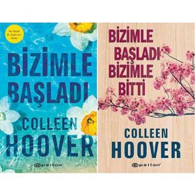 Bizimle Başladı + Bizimle Başladı Bizimle Bitti 2 Kitap Set - Collen Hoover - Epsilon Yayınları