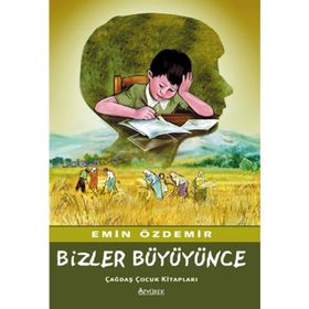Bizler Büyüyünce - Emin Özdemir