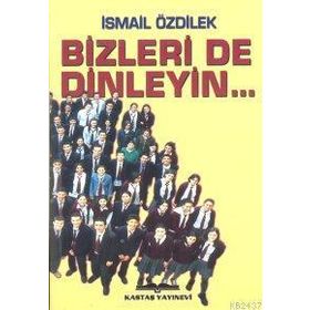 BIZLERI DE DINLEYIN - GENEL