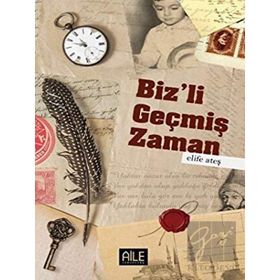 Biz`li Geçmiş Zaman-Semerkand Yayınları