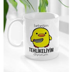 BK 1 Gift Bebeğim Tehlikeliyim Diyorum Tasarımlı Beyaz Kupa Bardak