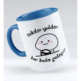 BK 1 Gift Bir Bela Geliyor Tasarımlı Mavi Kupa Bardak