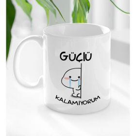 BK 1 Gift Güçlü Kalamıyorum Tasarımlı Beyaz Kupa Bardak