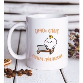 Bk Gift Beyaz Şimdi Çalış Sonra Ağlarsın Tasarımlı Kupa