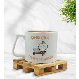 Bk Gift Beyaz Şimdi Çalış Sonra Ağlarsın Tasarımlı Kupa