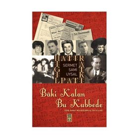 BÂKI KALAN BU KUBBEDE - SERMET SAMI UYSAL