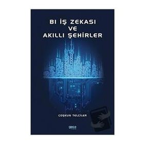 Bl İş Zekası ve Akıllı Şehirler - Coşkun Telciler