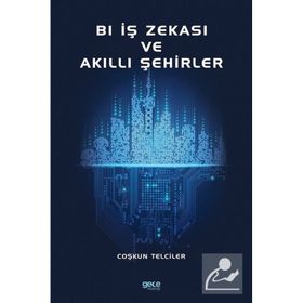 Bl İş Zekası ve Akıllı Şehirler - Coşkun Telciler
