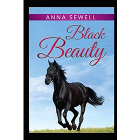 Black Beauty - Anna Sewell