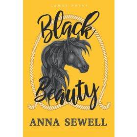 Black Beauty - Anna Sewell