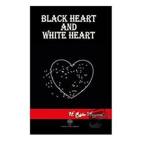 Black Heart and White Heart - H. Rider Haggard