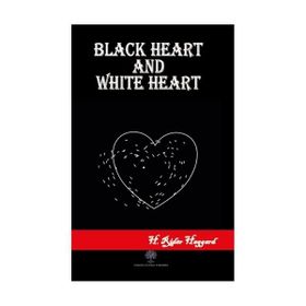 Black Heart and White Heart - H. Rider Haggard