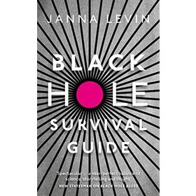 Black Hole Survival Guide - Janna Levin