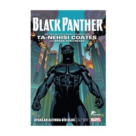 Black Panther - Ayaklar Altında Bir Ulus Cilt 1 - Ta-Nehisi Coates