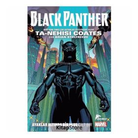 Black Panther - Ayaklar Altında Bir Ulus Cilt 1 - Ta-Nehisi Coates