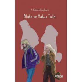 Blake ve Makus Talihi - H. Kübra Ganbari
