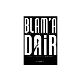 Blam'A Dair - Aleksandar Tisma
