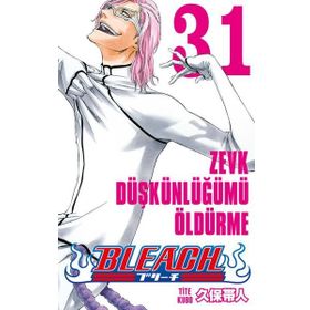 Bleach 31.Cilt - Zevk Düşkünlüğümü Öldürme - Tite Kubo