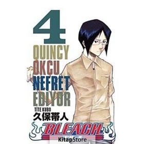 Bleach 4. Cilt - Quincy Okçu Nefret Ediyor - Tite Kubo