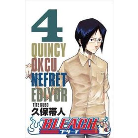 Bleach 4. Cilt - Quincy Okçu Nefret Ediyor - Tite Kubo