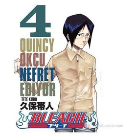 BLEACH 4 - QUINCY OKÇU NEFRET EDIYOR - KUBO TITE