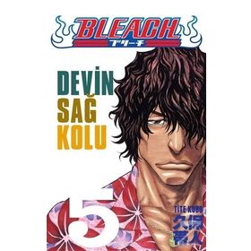 BLEACH 5. CILT - DEVIN SAĞ KOLU - TITE KUBO