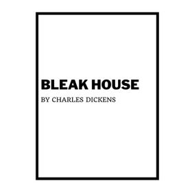 Bleak House - Charles Dickens