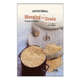 Blessing the Grain Turkey's Bread - Artun Ünsal