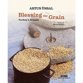 Blessing the Grain Turkey's Bread - Artun Ünsal