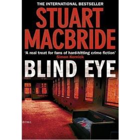 BLIND EYE - STUART MACBRIDE