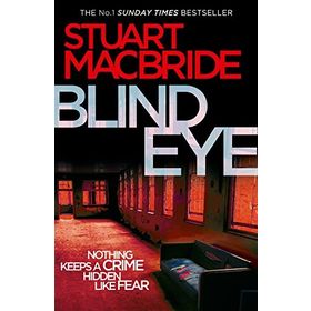 BLIND EYE - STUART MACBRIDE
