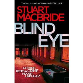 BLIND EYE - STUART MACBRIDE