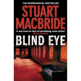 BLIND EYE - STUART MACBRIDE