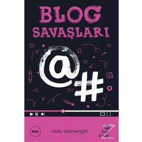 Blog Savaşları - Holly Wainwright