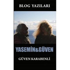 Blog Yazıları-Yasemin&güven, Güven Karabenli, Ürün Yayınları