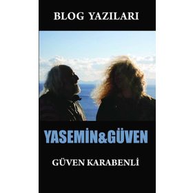 Blog Yazıları-Yasemin&güven, Güven Karabenli, Ürün Yayınları
