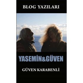 Blog Yazıları-Yasemin&güven, Güven Karabenli, Ürün Yayınları