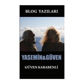 Blog Yazıları-Yasemin&güven, Güven Karabenli, Ürün Yayınları