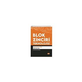 Blok Zinciri Teknolojisi - Pazarlama Yönlü Bir Yaklaşım Nobel Bilimsel Eserler