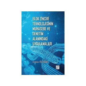 Blok Zinciri Teknolojisinin Muhasebe ve Denetim Alanındaki Uygulamaları - Ceren Özveren