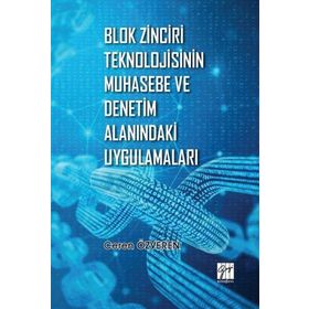 Blok Zinciri Teknolojisinin Muhasebe ve Denetim Alanındaki Uygulamaları - Ceren Özveren