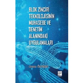 Blok Zinciri Teknolojisinin Muhasebe ve Denetim Alanındaki Uygulamaları - Ceren Özveren