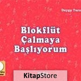 BLOKFLÜT ÇALMAYA BAŞLIYORUM - DUYGU TURAN