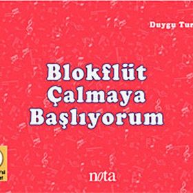 BLOKFLÜT ÇALMAYA BAŞLIYORUM - DUYGU TURAN
