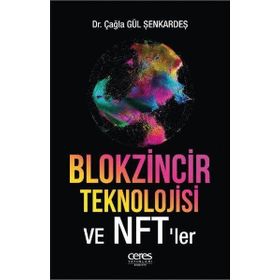 Blokzincir Teknolojisi ve NFT'ler - Çağla Gül Şenkardeş