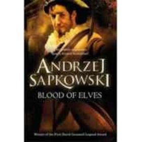 Blood of Elves: Witcher - Andrzej Sapkowski