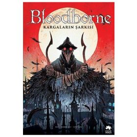 Bloodborne 3 - Kargaların Şarkısı - Ales Kot