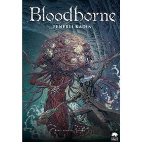 Bloodborne 5 Fenerli Kadın Eksik Parça Yayınları