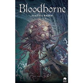Bloodborne 5 Fenerli Kadın Eksik Parça Yayınları